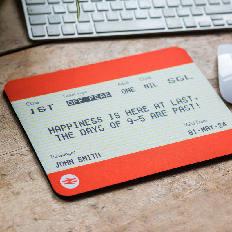 Customised mouse mat for a retirement gift. Designed to look like a National Rail train ticket