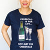 'Prosecco Is For Life' Ladies Christmas T-Shirt