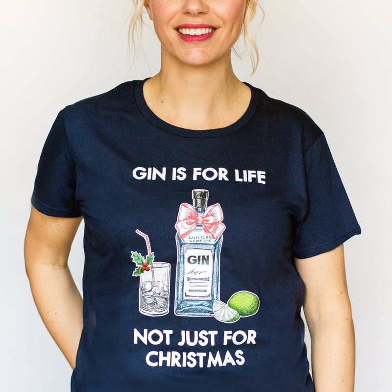 'Gin Is For Life' Ladies Christmas T-Shirt