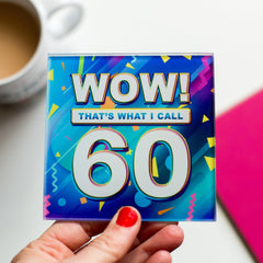 Wow That s What I Call 60th Birthday Coaster Of Life Lemons