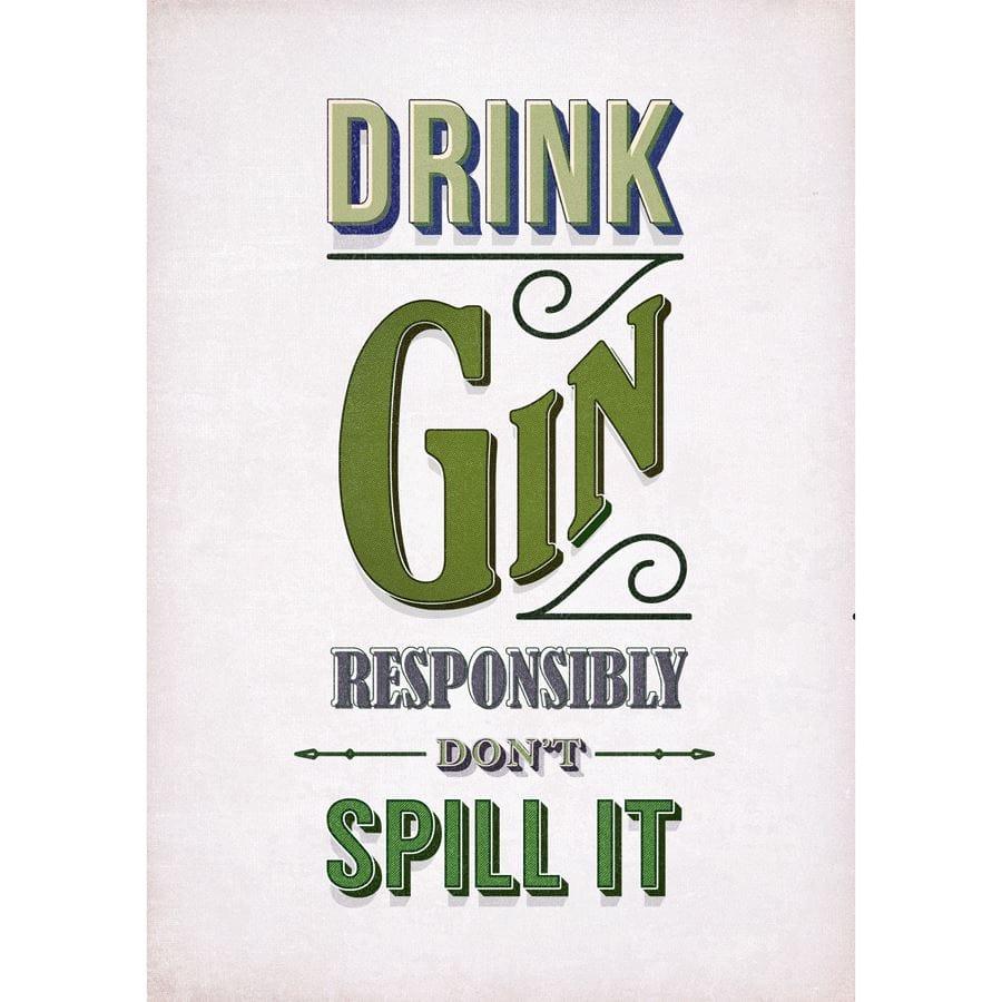 'Drink Gin Responsibly' Print General Prints Of Life & Lemons 